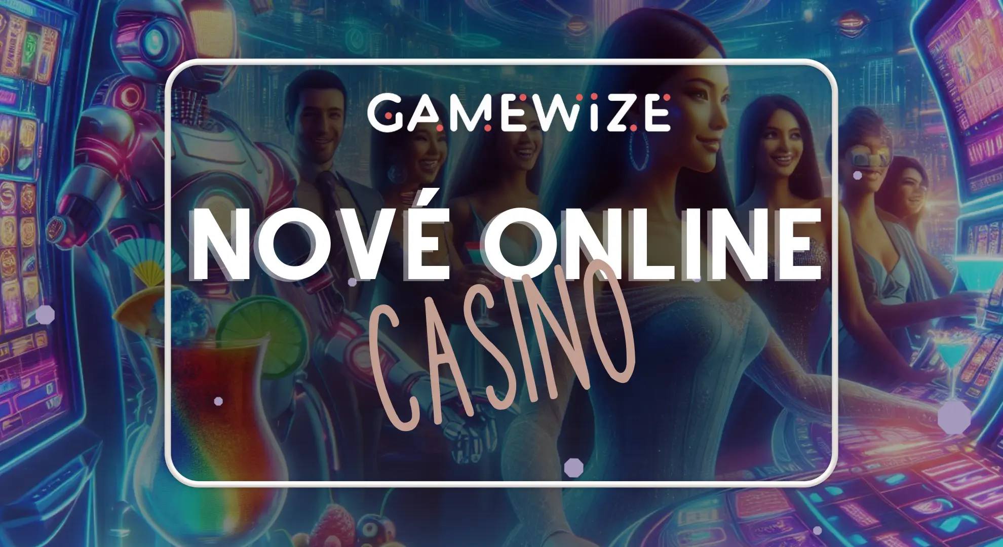 Nové online casino - GameWize SK