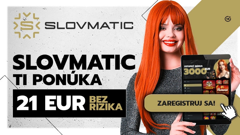 slovmatic bonus bez rizika 21 eur