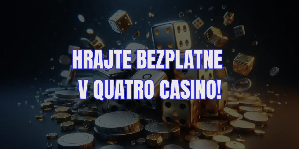 hrajte bezplatne v quatro casino