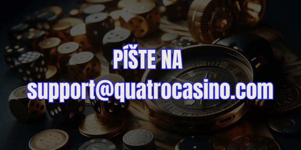 Quatro Casino Zákaznícka Podpora