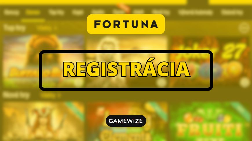 fortuna registrácia - postup ako na to