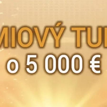 Prémiový Turnaj o 5000€ – Vyhráva až 400 Hráčov!