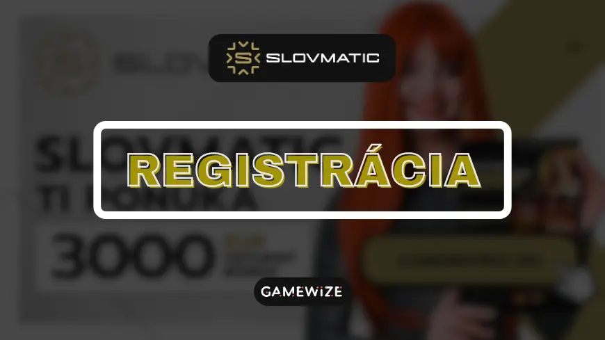 slovmatic casino registrácia návod krok za krokom