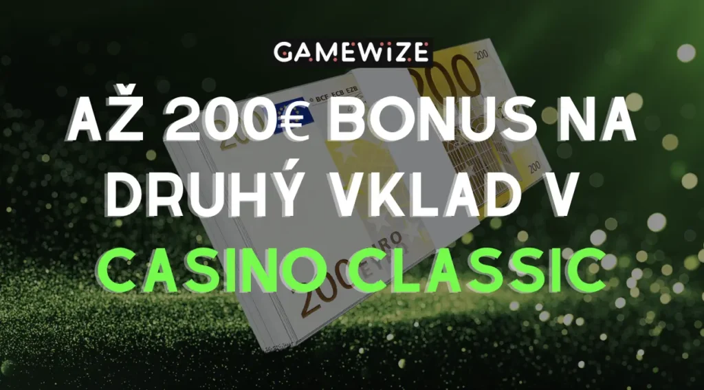 Casino Classic Bonus na Druhý Vklad - Získajte Až 200€ a Pokračujte vo Veľkých Výhrach!