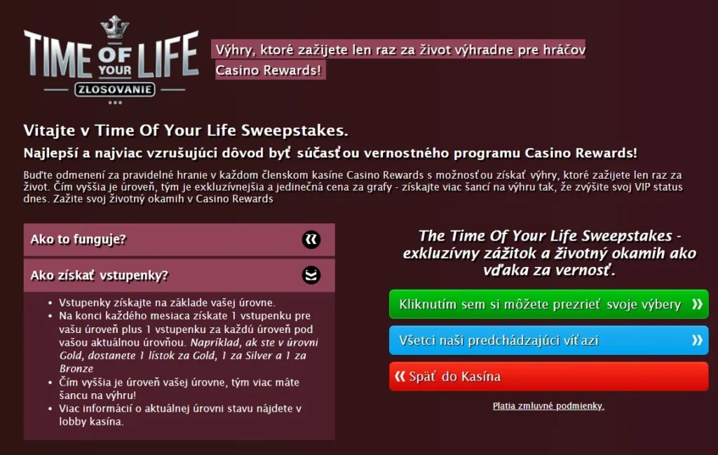 Čo je kasíno lotéria Time Of Your Life Sweepstakes?