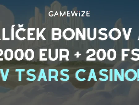 Balíček Bonusov na Uvítanie – 2000€ + 200 FS v TSARS!