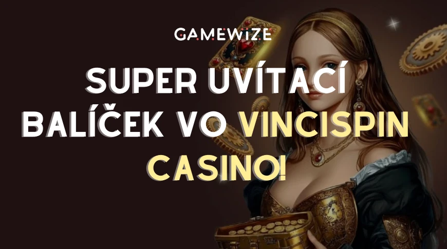 Získajte super uvítací balíček od Vincispin Casino