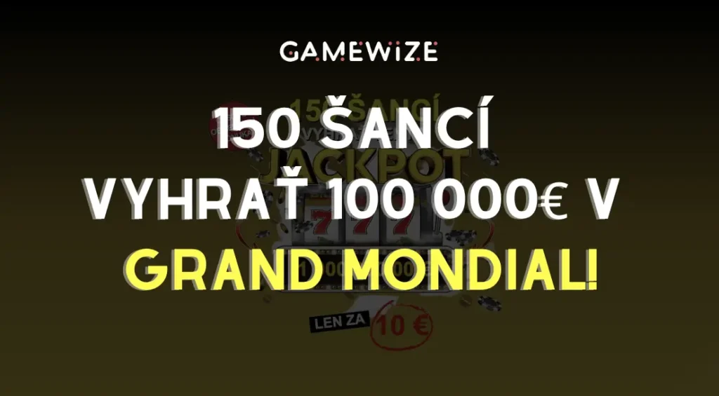 150 Free Spinov v Grand Mondial - Získajte až 150 šancí vyhrať 1 000 000 €!