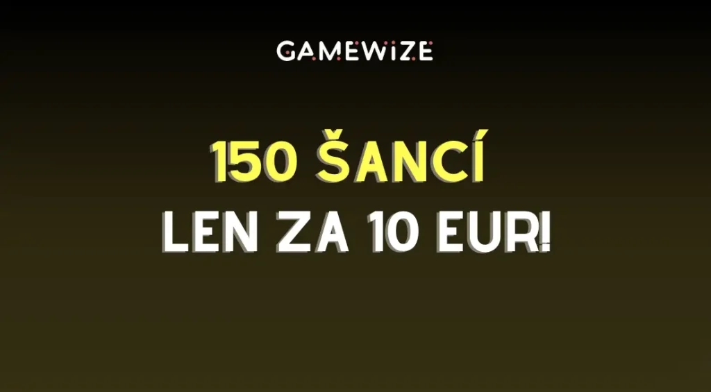 150 šancí len za 10 eur