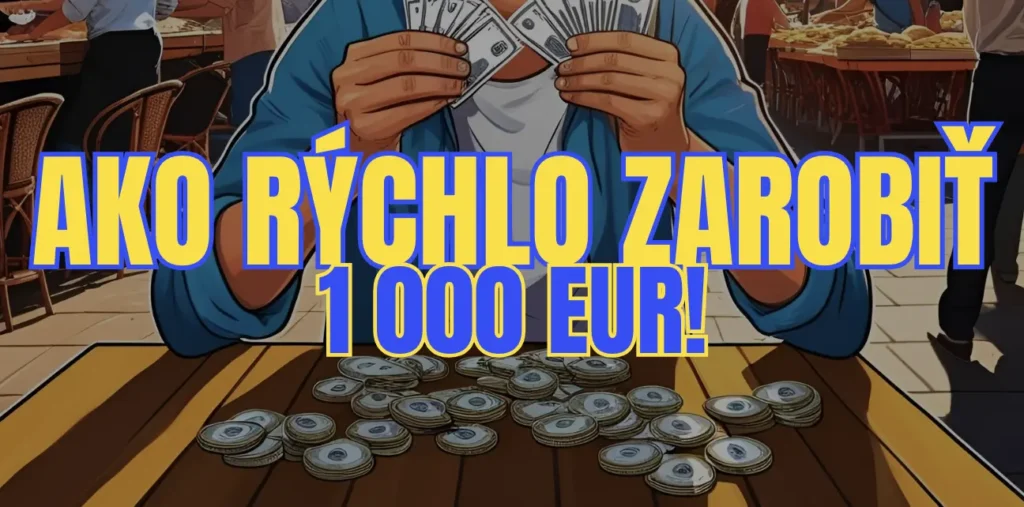 ako rychlo zarobit 1000 eur