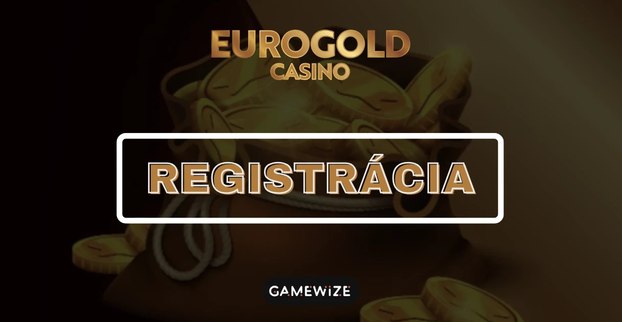 Eurogold registrácia - sprievodca