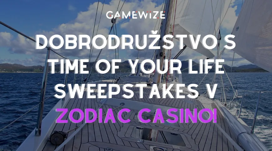 Time of Your Life Sweepstakes v Zodiac Casino featured image