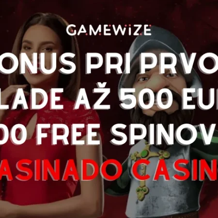 Bonus pri prvom vklade v Casinado Casino – získajte až 500 EUR a 200 free spinov pri registrácii