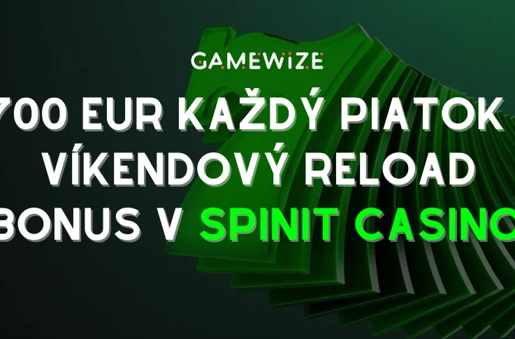 Bonus za vklad každý piatok – SpinIt Casino víkendový reload až 700 EUR + 50 free spinov!
