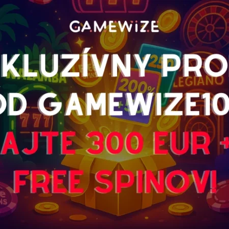 🎁 Exkluzívny promo kód GAMEWIZE100 – 300 € a 250 free spinov len pre našich čitateľov!