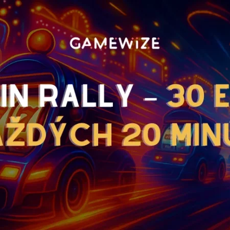 🏁 Spin Rally – 30 EUR každých 20 minút!