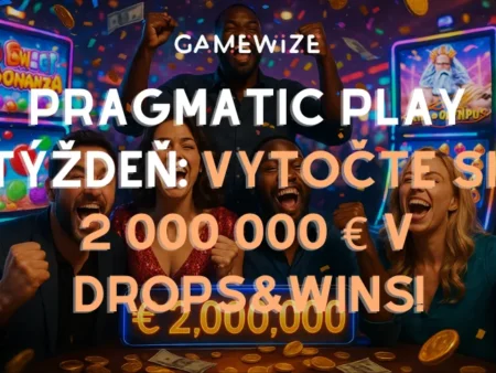 🎰 Pragmatic Play týždeň: Vytočte si 2 000 000 € v Drops&Wins!
