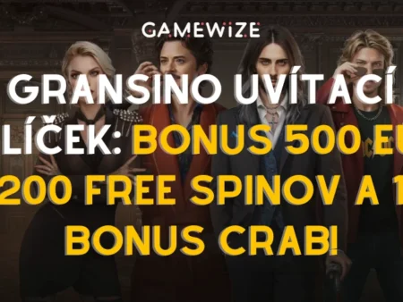 🍾 Gransino uvítací balíček: Začnite s 100% bonusom až do 500 EUR, 200 free spinov a pokusom v mini-hre Bonus Crab!