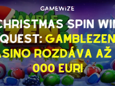 🎄 CHRISTMAS SPIN WIN QUEST: Gamblezen Casino rozdáva až 30 000 EUR!