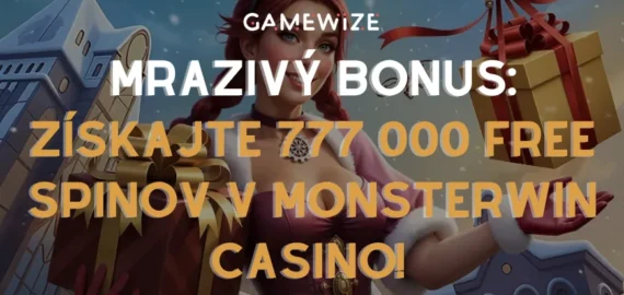 🧊 MRAZIVÝ BONUS: Získajte 777 000 free spinov zamrznutých v MonsterWin Casino!