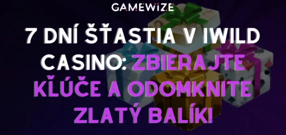 🎰 7 dní šťastia v iWild Casino: Zbierajte kľúče a odomknite zlatý balík s 300 free spinmi a 150% bonusom!