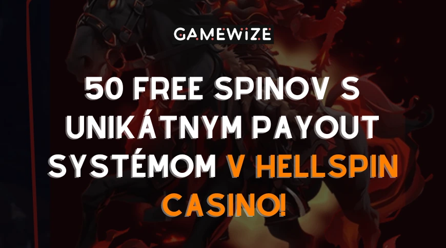 🎰 Získajte 50 free spinov bez vkladu v HellSpin Casino s revolučným systémom výplat!