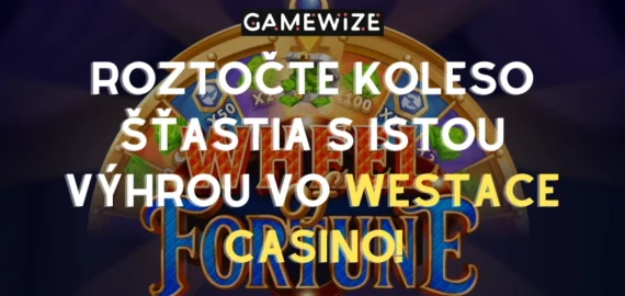 🎡Vyskúšajte Westace Casino koleso šťastia s garantovanými výhrami. Vyhrávate s každým zatočením!