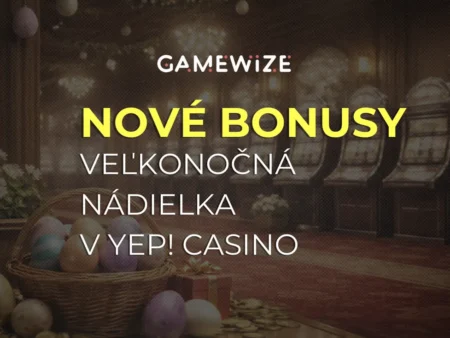 Yep! Casino veľkonočné bonusy: Využite sviatočnú akciu a získajte až 7 000 € + 350 FS