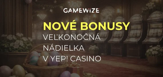 Yep! Casino veľkonočné bonusy: Využite sviatočnú akciu a získajte až 7 000 € + 350 FS