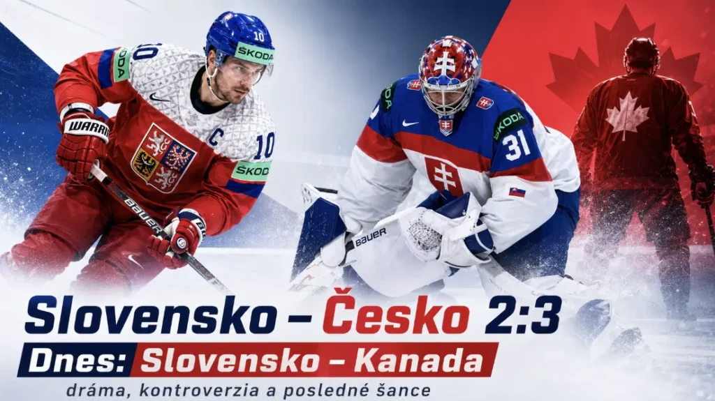 Slovensko – Česko 2:3 a dnes Slovensko – Kanada: dráma, kontroverzný gól a posledné šance