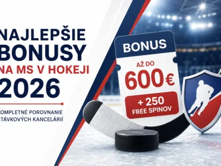 Najlepšie bonusy na MS v hokeji 2026 — kompletné porovnanie stávkových kancelárií