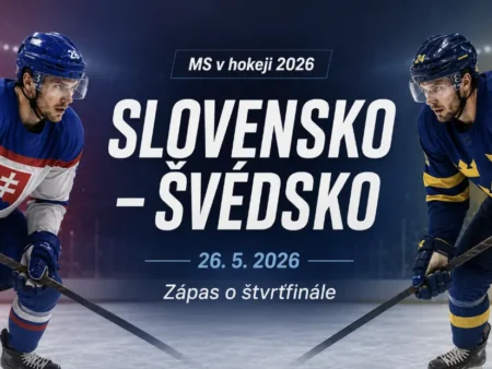 Slovensko – Švédsko 26.5.2026: zápas o postup do štvrťfinále MS, kurzy, online prenos