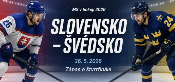 Slovensko – Švédsko 26.5.2026: zápas o postup do štvrťfinále MS, kurzy, online prenos