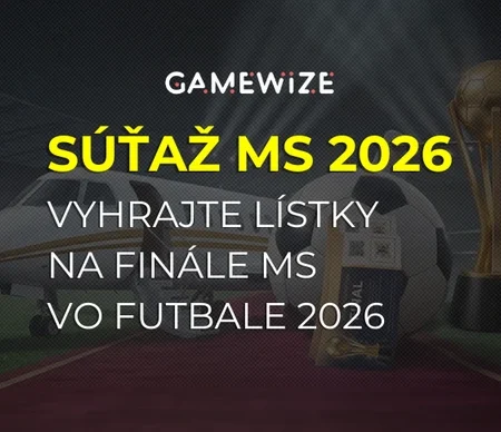 Vyhrajte lístky na finále MS vo futbale 2026: Na zapojenie sa do súťaže vám ostáva už len pár dní